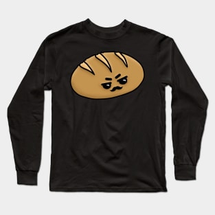 Grumpy Bread Long Sleeve T-Shirt